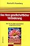 Das Herz gesellschaftlicher Ver�nderung: Wie Sie Ihre Welt entscheidend umgestalten k�nnen. Gewaltfreie Kommunikation - Grundlagen und Praxis