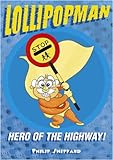 Lollipopman. Hero of the highway