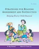 Strategies for Reading Assessment and Instruction: Helping Every Child Succeed (3rd Edition)