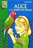 Alice à la réserve des oiseaux