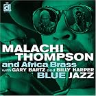 Blue Jazz by Malachi Thompson & Africa Brass, Gary Bartz, and Billy Harper