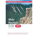 amc white mountain guide 27th hiking trails in the white mountain national forest