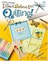I Can't Believe I'm Quilling! (Leisure Arts #3751) (Memories in the Making Collection)