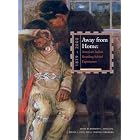 Away from Home: American Indian Boarding School Experiences by  Heard Museum, Margaret L. Archuleta, Brenda J. Child, and K. Tsianina Lomawaima