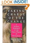 Taking Charge of the Change: A Holistic Approach to the Three Phases of Menopause