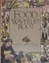 Food: An Authoriative and Visual History and Dictionary of the Foods of the World