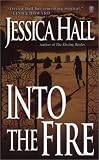 Into the Fire