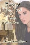  : Escape the Trail of Tears: Sallie's Story