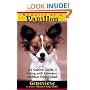 Memoirs of a Papillon : The Canine Guide to Living with Humans without Going Mad
