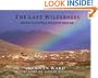 The Last Wilderness: Arctic National Wildlife Refuge