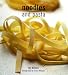 Book Noodles and Pasta (Ryland, Peters and Small International Cookbooks , Vol 2, No 4)