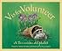 V Is For Volunteer: A Tennessee Alphabet Edition 1. (Discover America State By State. Alphabet Series)