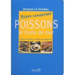 Bien cuisiner Poissons et fruits de mer