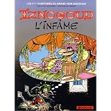 Iznogoud, tome 4 : Iznogoud l'inf�mepar Jean Tabary