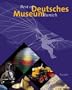 Deutsches Museum: Ingenious Inventions and Masterpieces of Science and Technology