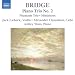 Frank Bridge: Piano Trio No. 2; Phantasie Trio; Miniatures