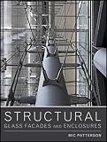 Structural Glass Facades and Enclosures