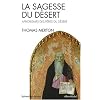 La sagesse du d�sert : Apophtegmes des P�res du d�sert du IVe si�cle