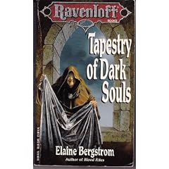 Tapestry of Dark Souls (Ravenloft Series, Book 5) by Elaine Bergstrom and Clyde Caldwell
