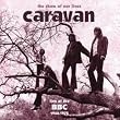 Show of Our Lives: Caravan at the BBC 1968-1975