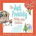 The Jack Prelutsky Holiday Audio Collection (Includes Its Halloween, It's Thanksgiving, It's Christmas, & It' Valentines Day) (Unabridged) (Compact Disc)