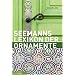 Das gro�e Lexikon der Ornamente: Herkunft, Entwicklung, Bedeutung