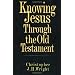 Knowing Jesus Through the Old Testament (Knowing God Through the Old Testament Set)