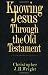 Books : Knowing Jesus Through the Old Testament
