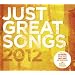 Just Great Songs 2012