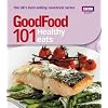 Good Food: 101 Healthy Eats