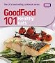 Good Food: 101 Healthy Eats: Triple-tested Recipes