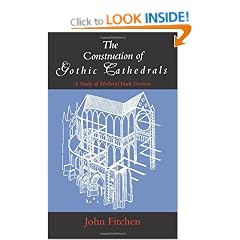 The Construction of Gothic Cathedrals: A Study of Medieval Vault Erection