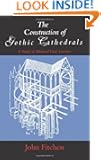 The Construction of Gothic Cathedrals: A Study of Medieval Vault Erection