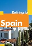 Retiring to Spain (Retiring Abroad)