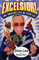Excelsior!: The Amazing Life of Stan Lee