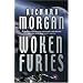Woken Furies (Gollancz S.F.)