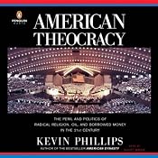 American Theocracy | [Kevin Phillips]
