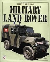 The Half-Ton Military Land Rover The Half-Ton Military Land Rover