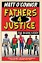Fathers 4 Justice: The Inside Story
