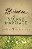 Devotions for a Sacred Marriage: A Year of Weekly Devotions for Couples