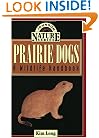 Prairie Dogs: A Wildlife Handbook (Johnson Nature)