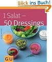 1 Salat - 50 Dressings (GU K�chenratgeber Relaunch 2006)