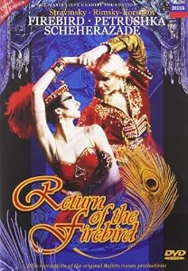 Return of the Firebird: Petrushka/Firebird/Scheherazade