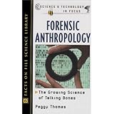 forensic anthropology science and technology in focus