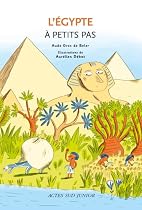 L'Egypte à petits pas