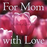 51M30EK9ZFL. SL160  For Mom With Love