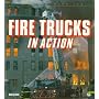 Fire Trucks in Action (Enthusiast Color Series)