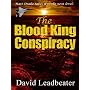 The Blood King Conspiracy (Matt Drake 2) by David Leadbeater
