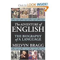 The Adventure of English: The Biography of a Language