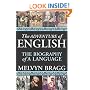 The Adventure of English: The Biography of a Language